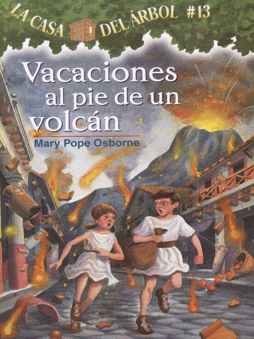 Title details for Vacaciones al pie de un volcán by Mary Pope Osborne - Available